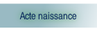 Acte naissance.