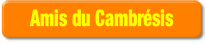 Amis du Cambrésis.