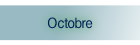 Octobre.