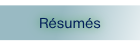 Résumés.