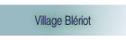 Village Blériot.